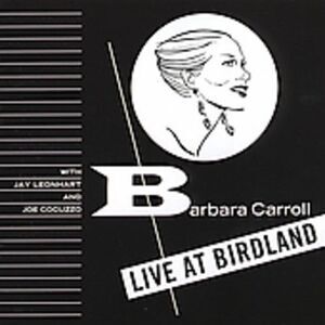 Barbara Carroll - Barbara at Birdland  CD